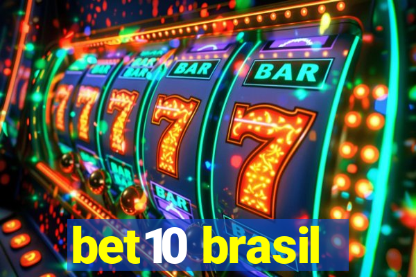 bet10 brasil